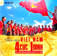 Bước Chân Việt Nam 4 Cực 1 Đỉnh