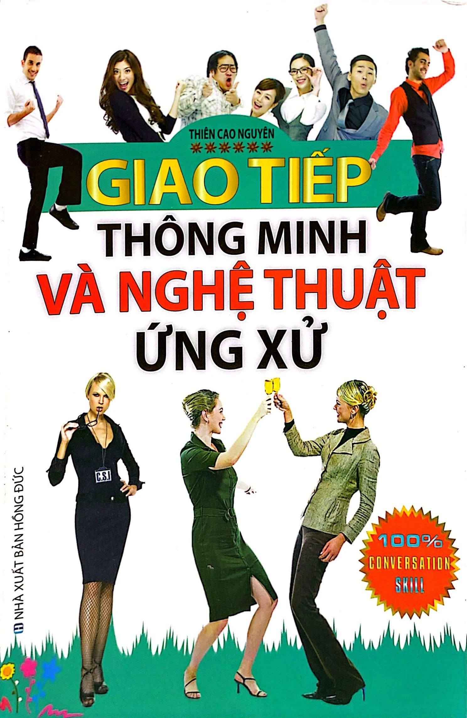 Giao Tiếp Thông Minh Và Nghệ Thuật Ứng Xử