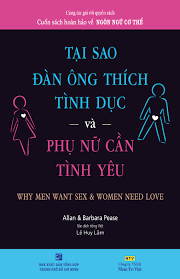 Tại Sao Đàn Ông Thích Tình Dục Và Phụ Nữ Cần Tình Yêu
