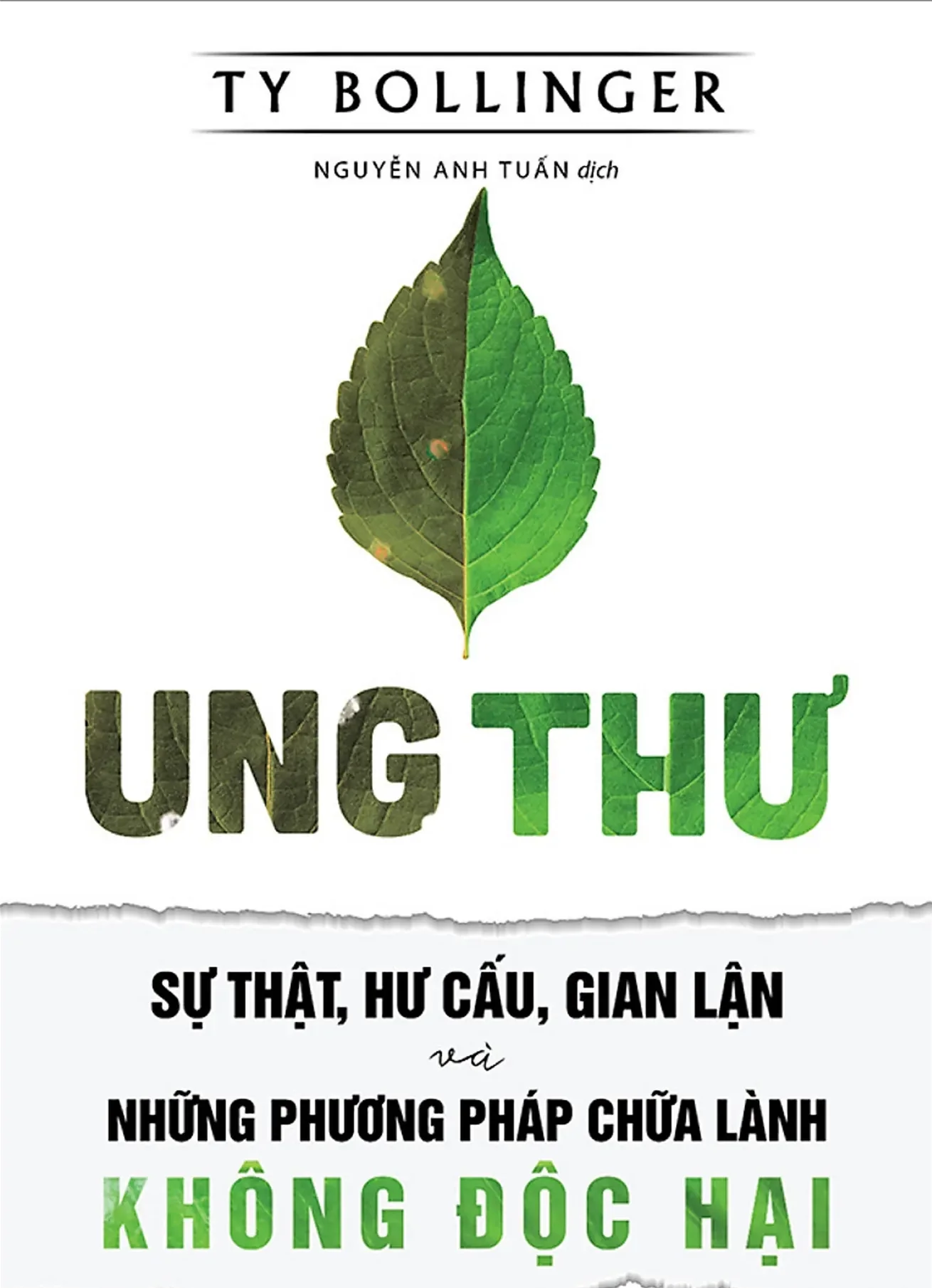 Ung Thư - Sự Thật, Hư Cấu, Gian Lận Và Những Phương Pháp Chữa Lành Không Độc Hại